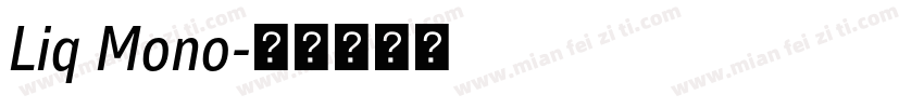 Liq Mono字体转换